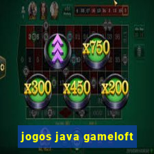 jogos java gameloft